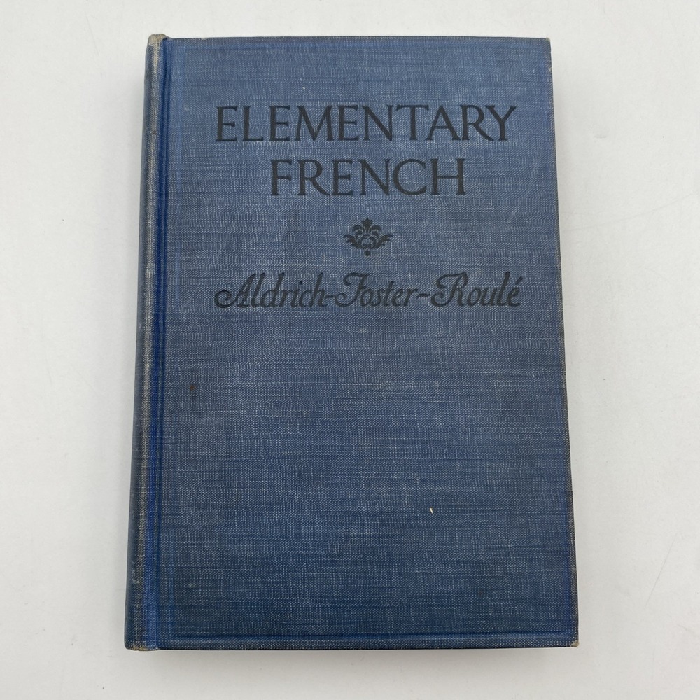 Antique 1922 Elementary French Essentials of French Grammar Aldrich Foster Roule